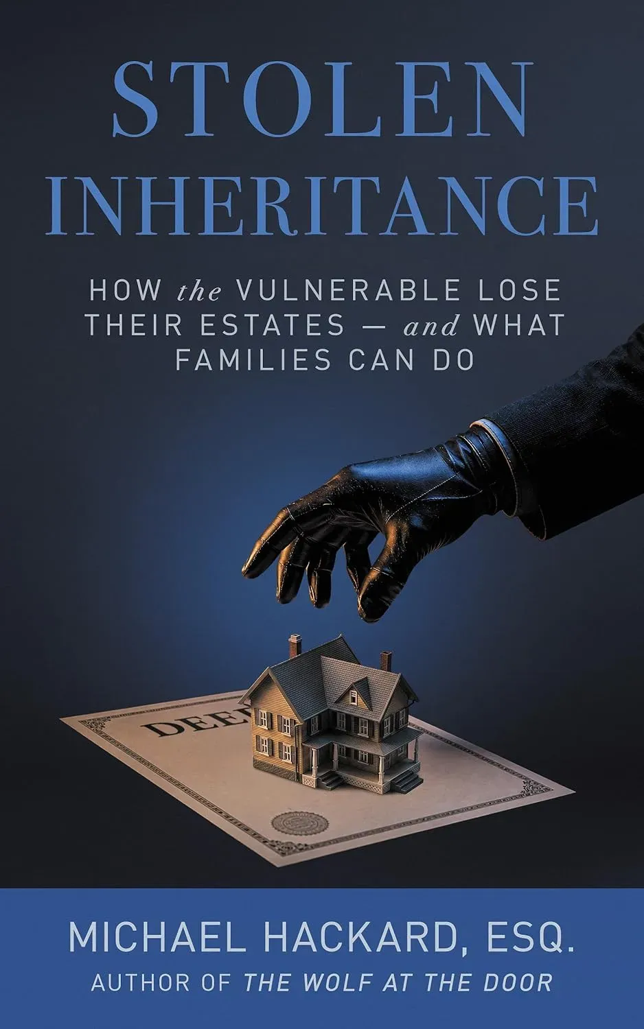 Stolen Inheritance: How the Vulnerable Lose Their Estates—and What Families Can Do